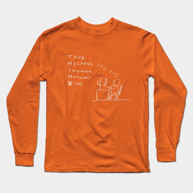 THINK before you post Long Sleeve T-Shirt by 6630 Productions